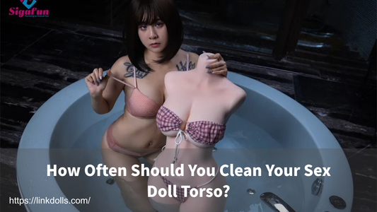 How Often Should You Clean Your Sex Doll Torso?
