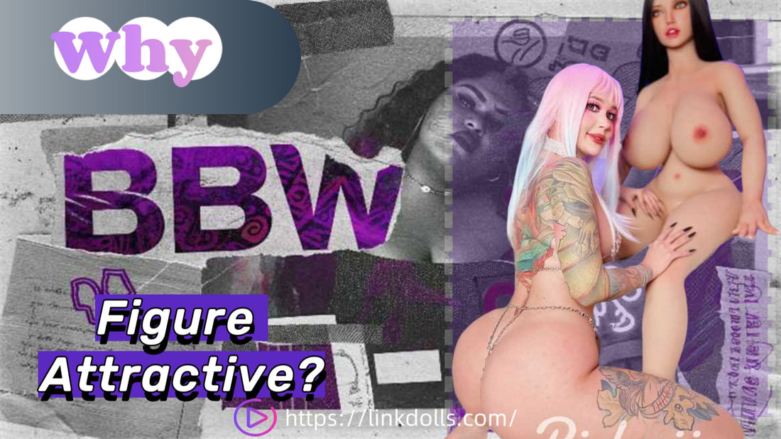 Why Is the BBW Figure Attractive?