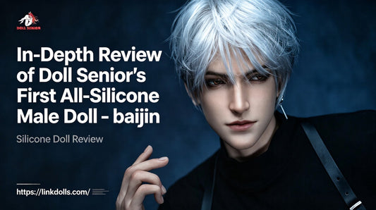 In-Depth Review of Doll Senior's First All-Silicone Male Sex Doll – baijin