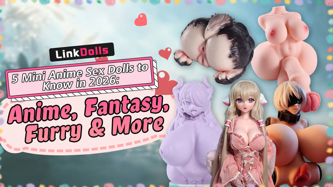 5 Mini Anime Sex Dolls to know