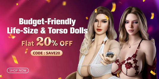 Budget Friendly Life Size Sex Dolls & Torsos: Flat 20% Discount Today!