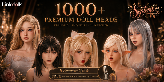 Linkdolls premium sex doll heads collection with 1000+ realistic, silicone, TPE, anime, AI talking and ROS doll head styles, plus September free rotatable head-to-body connector.